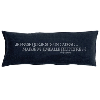 Coussin "Je pense que je suis un cadeau ..."- Bleu